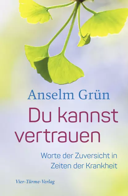 Обложка книги Du kannst vertrauen, o. Anselm Grün OSB