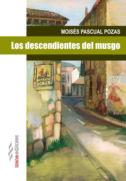 Moisés Pascual Pozas - Los descendientes del musgo