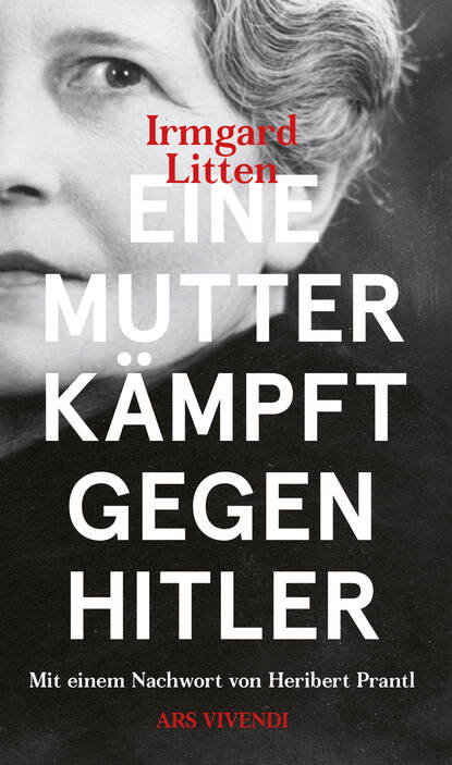 Eine Mutter kämpft gegen Hitler (eBook) (Irmgard Litten). 