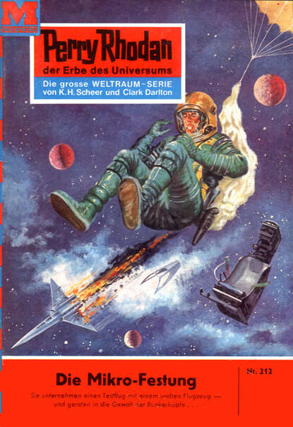 William Voltz - Perry Rhodan 212: Die Mikro-Festung