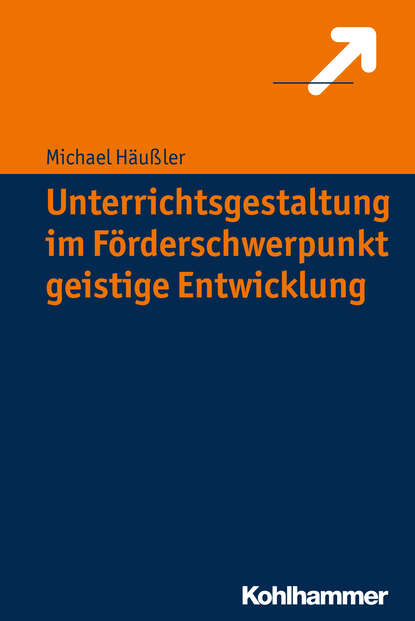 

Unterrichtsgestaltung im Förderschwerpunkt geistige Entwicklung