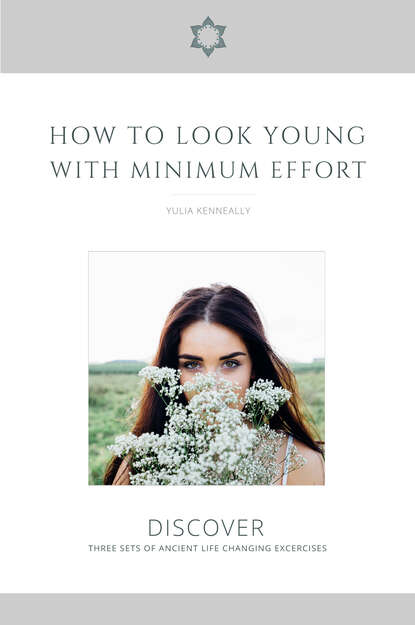 Yulia Kenneally - How to Look Young with Minimum Effort