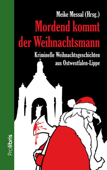 Mordend kommt der Weihnachtsmann (Группа авторов). 