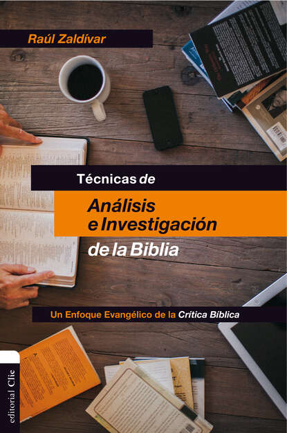 Raul Zaldivar - Técnicas de análisis e investigación de la Biblia