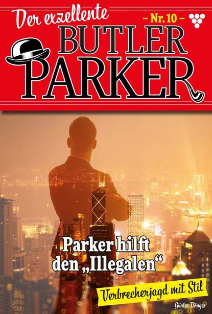 Günter Dönges - Der exzellente Butler Parker 10 – Kriminalroman