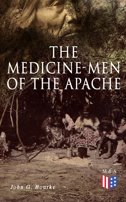 

The Medicine-Men of the Apache