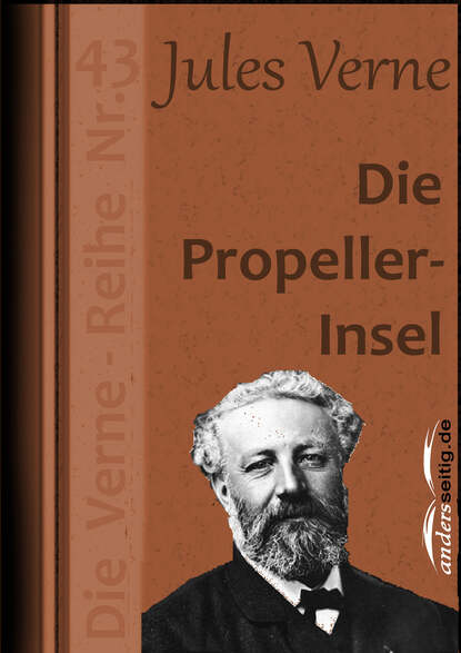 Жюль Верн - Die Propeller-Insel