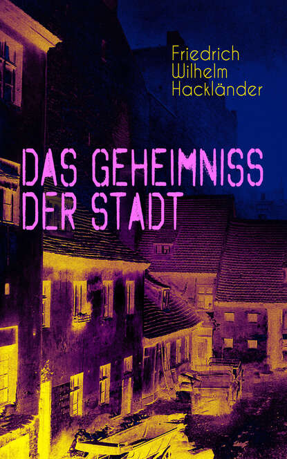 

Das Geheimniss der Stadt