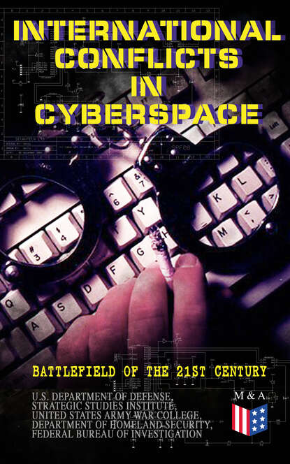 

International Conflicts in Cyberspace - Battlefield of the 21st Century