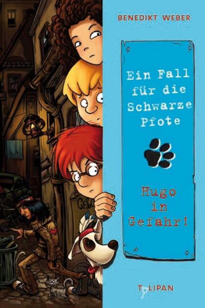 

Ein Fall für die Schwarze Pfote: Hugo in Gefahr