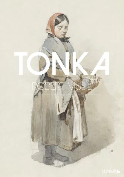 Обложка книги Tonka, Robert Musil