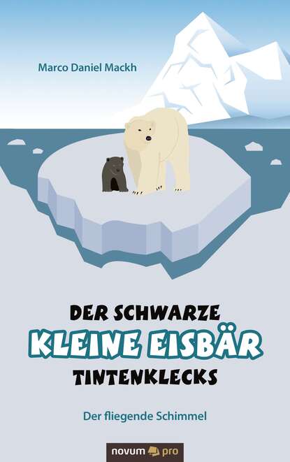 Der schwarze kleine Eisbär Tintenklecks