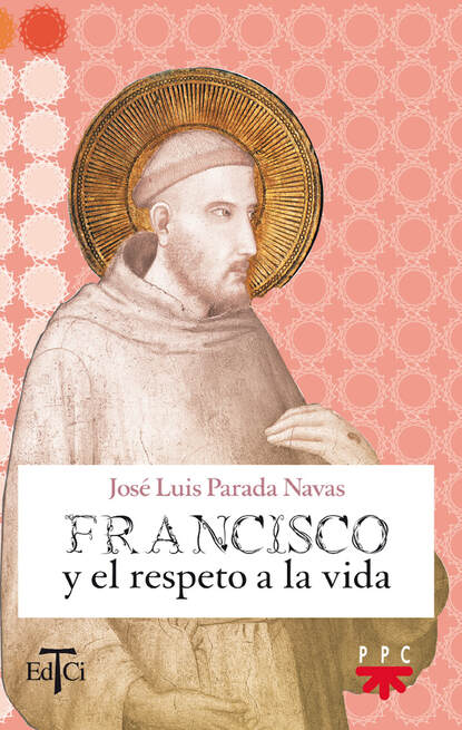 

Francisco de Asís y el respeto a la vida