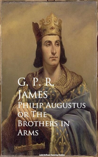 

Philip Augustus or The Brothers in Arms