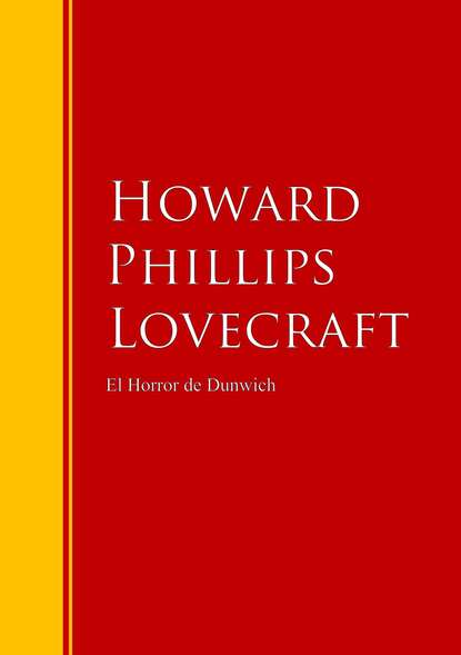 El Horror de Dunwich - Говард Филлипс Лавкрафт
