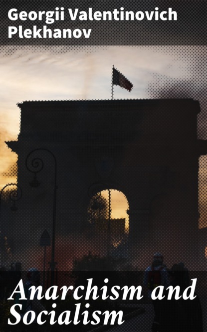 

Anarchism and Socialism