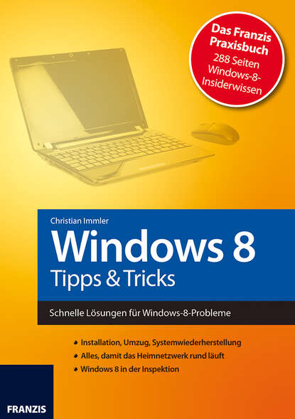 Christian  Immler - Windows 8 - Tipps & Tricks