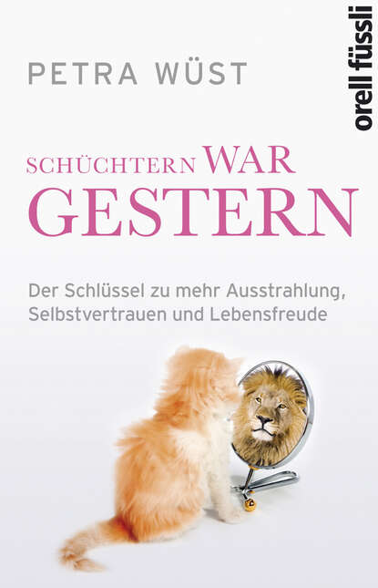 

Schüchtern war gestern