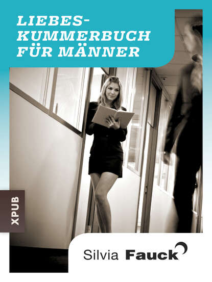 Das Liebeskummer-Buch für Männer