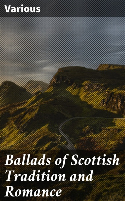 Various - Ballads of Scottish Tradition and Romance