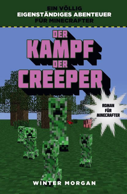 

Der Kampf der Creeper