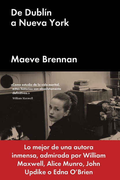 Maeve Brennan - De Dublín a Nueva York