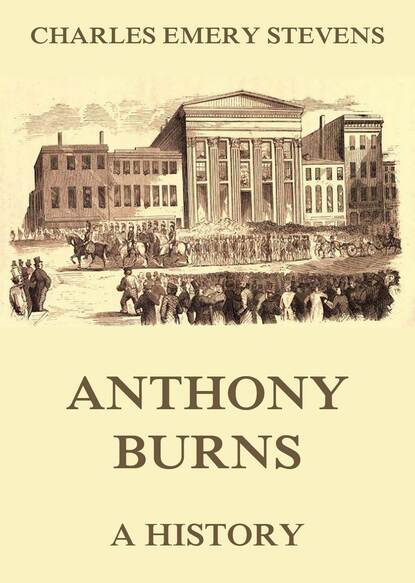 

Anthony Burns - A History