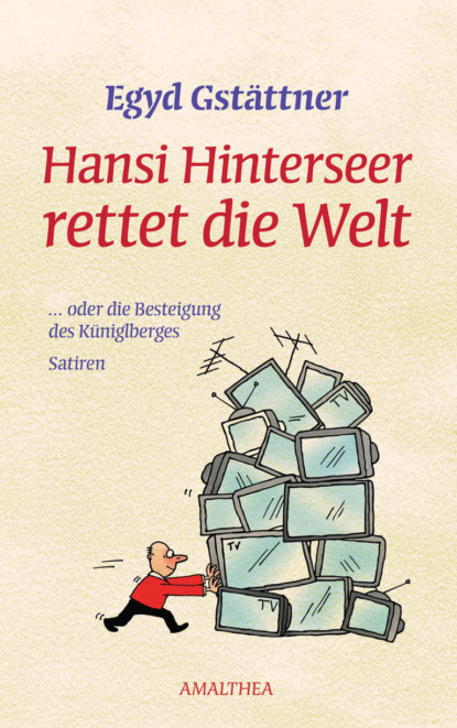 

Hansi Hinterseer rettet die Welt