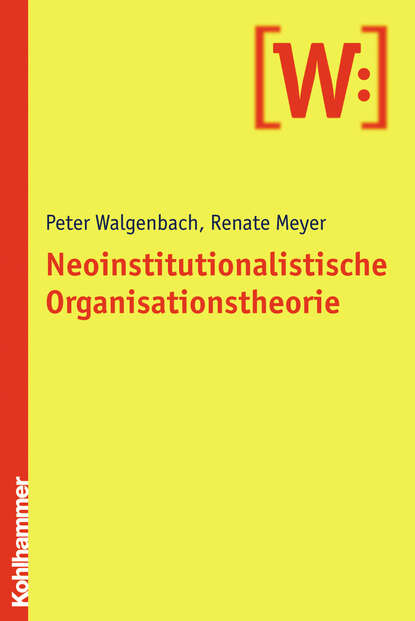 Peter Walgenbach - Neoinstitutionalistische Organisationstheorie