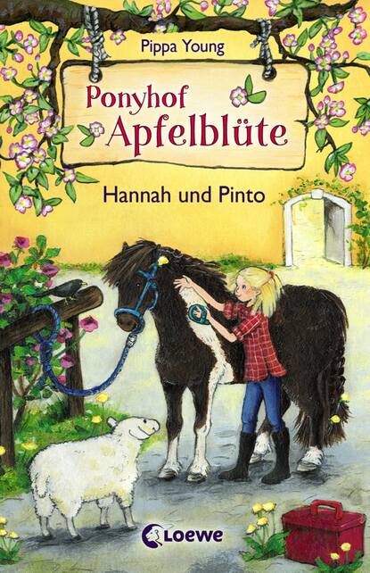 Pippa Young - Ponyhof Apfelblüte 4 - Hannah und Pinto