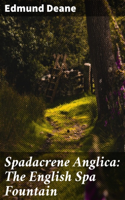 

Spadacrene Anglica: The English Spa Fountain