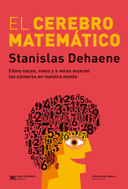 Stanislas  Dehaene - El cerebro matemático
