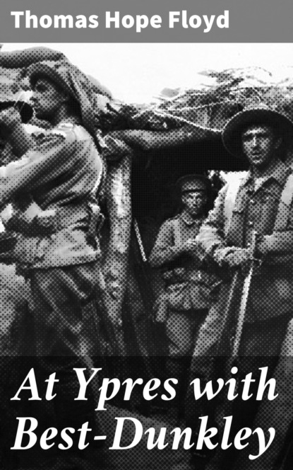 

At Ypres with Best-Dunkley