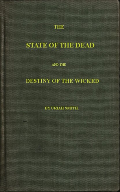 

The State of the Dead and the Destiny of the Wicked