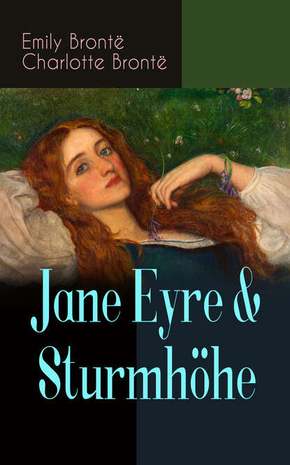 Эмили Бронте - Jane Eyre & Sturmhöhe
