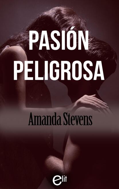 Amanda  Stevens - Pasión peligrosa