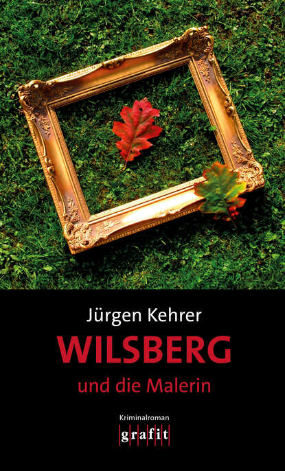 

Wilsberg und die Malerin