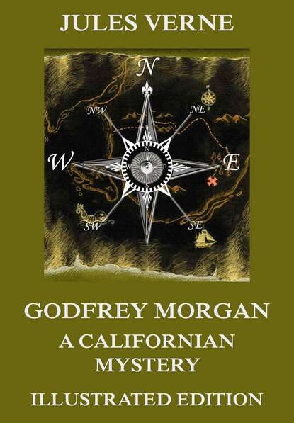 

Godfrey Morgan: A Californian Mystery