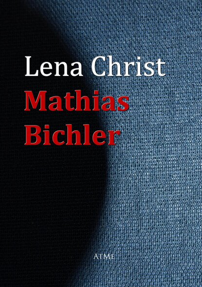 Mathias Bichler (Lena  Christ). 