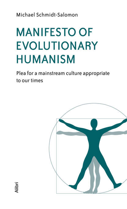 Michael  Schmidt-Salomon - Manifesto of Evolutionary Humanism