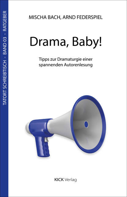 Drama, Baby! (Mischa Bach). 