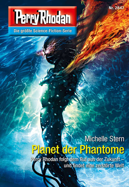 Michelle Stern - Perry Rhodan 2847: Planet der Phantome