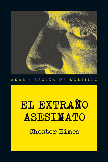 Chester  Himes - El extraño asesinato