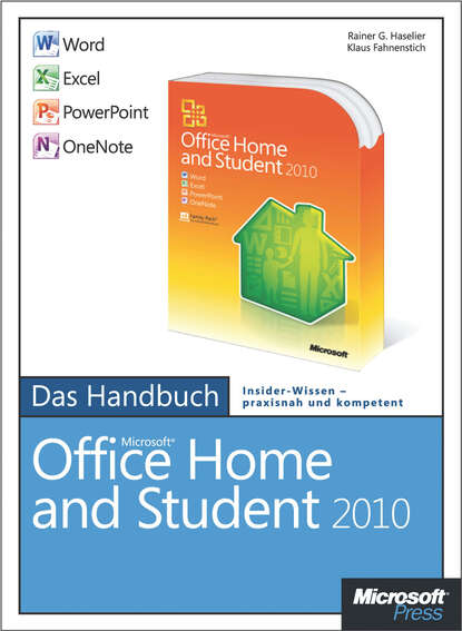 Klaus  Fahnenstich - Microsoft Office Home and Student 2010 - Das Handbuch: Word, Excel, PowerPoint, OneNote