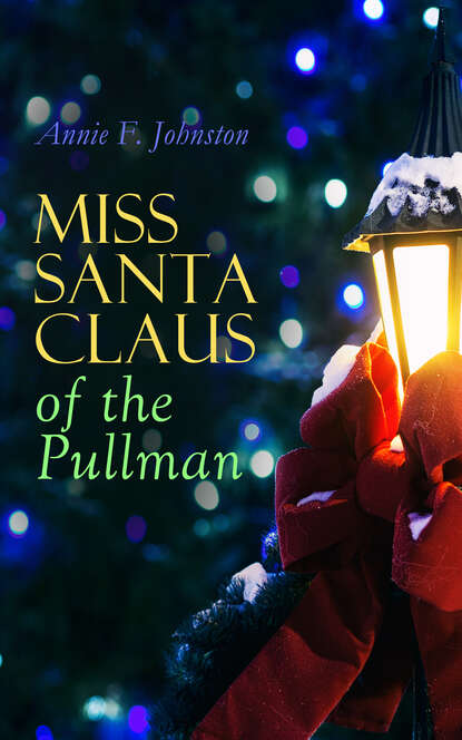 

Miss Santa Claus of the Pullman