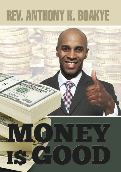 

Money is Good