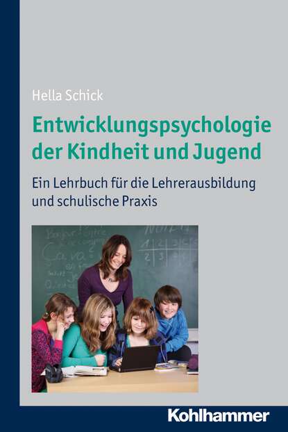 

Entwicklungspsychologie der Kindheit und Jugend