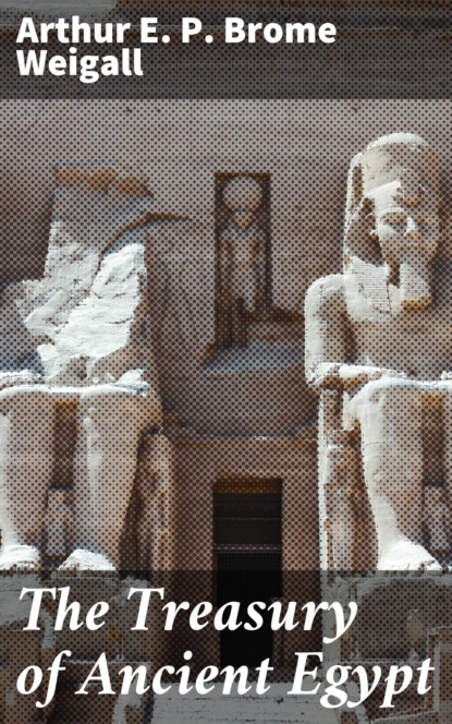 

The Treasury of Ancient Egypt