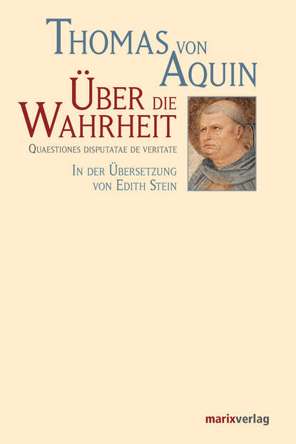 Thomas von Aquin - Über die Wahrheit