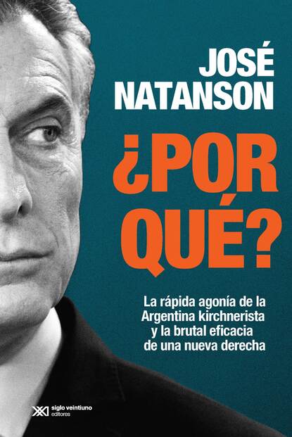 José Natanson - ¿Por qué?
